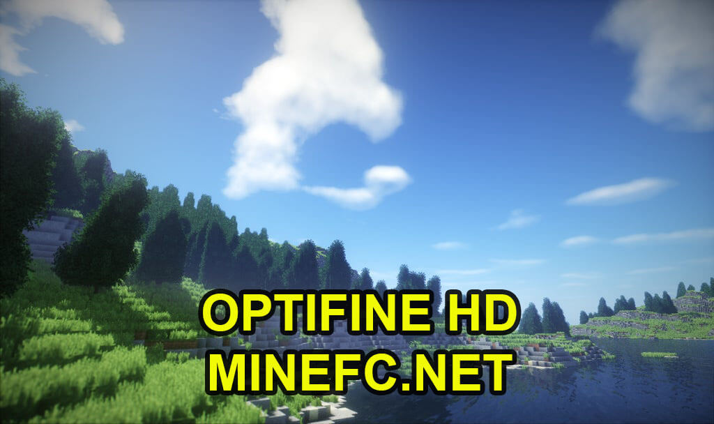 Tải Optifine HD tối ưu và tăng FPS